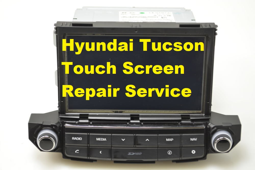 Hyundai Tucson Touch Screen Postal Repair Service