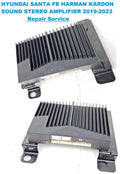 HYUNDAI SANTA FE HARMAN KARDON SOUND  AMPLIFIER for blow fuse Repair Service