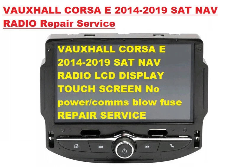Vauxhall Corsa E, ADAM, MOKK 2014-2019 Sat Nav Radio Repair Service