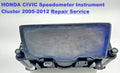 HONDA CIVIC Speedometer Instrument Cluster 2005-2012 REPAIR SERVICE