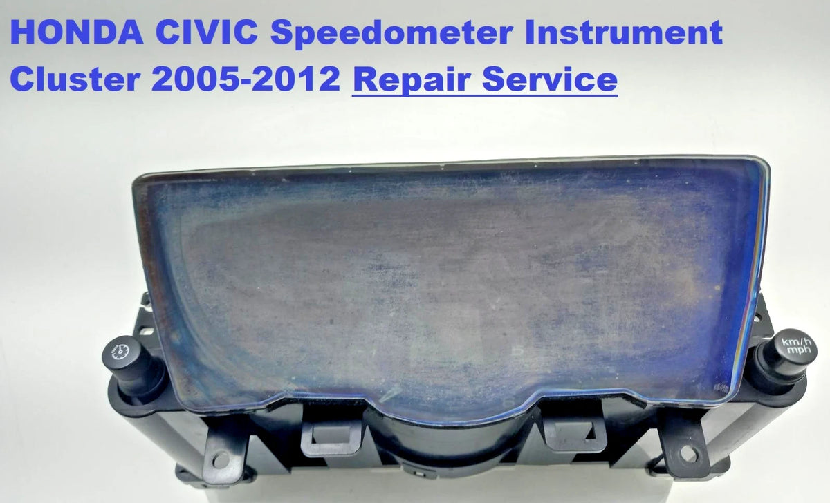 HONDA CIVIC Speedometer Instrument Cluster 2005-2012 REPAIR SERVICE