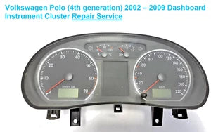 Seat Skoda VW Polo 4th generation  2002 – 2009 Instrument Cluster Repair Service