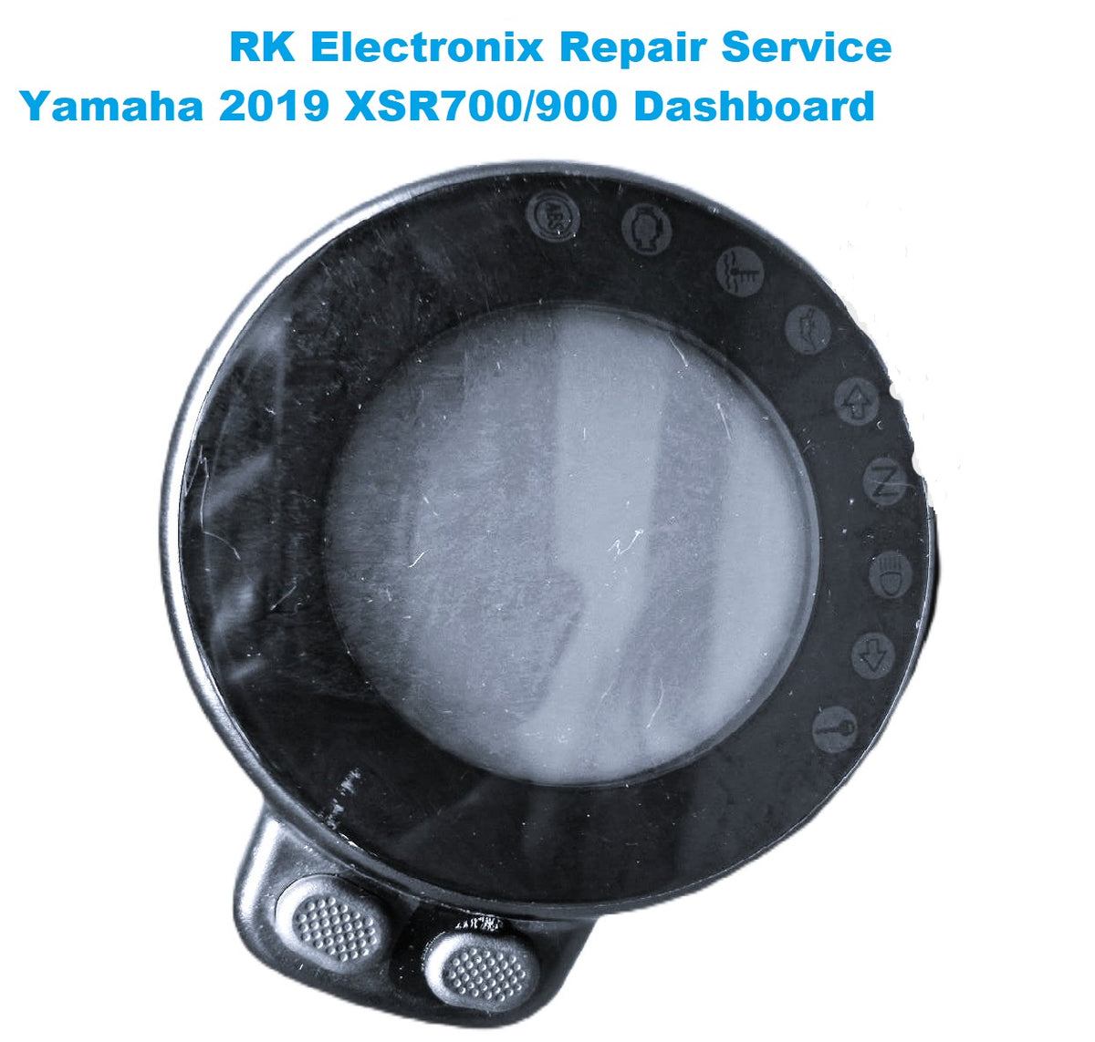 Yamaha 2019  XSR700/900 Speedo Clock Dashboard REPAIR SERVICE Quotation Base
