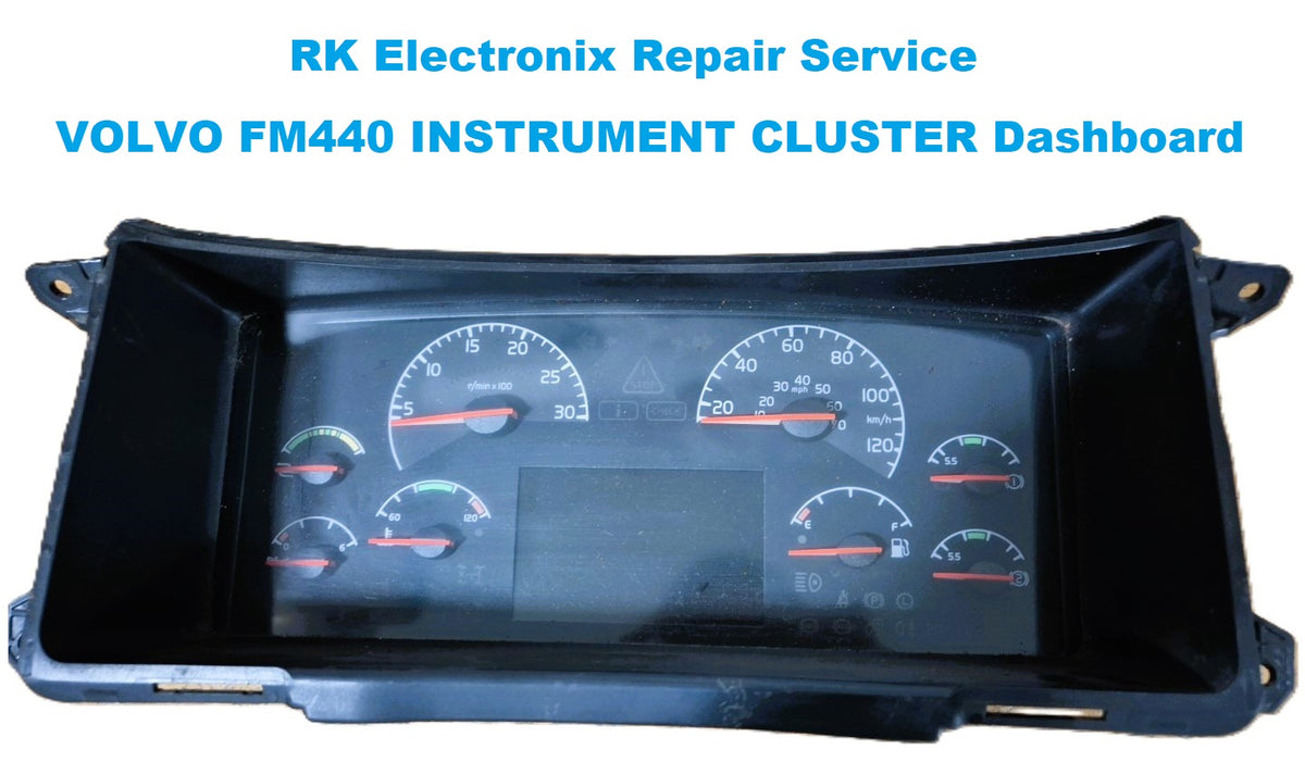 VOLVO   FM12 FM9 FM440 Dashboard INSTRUMENT CLUSTER Repair Service