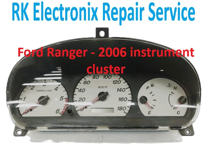 Ford Ranger - 2006 instrument cluster Repair Service