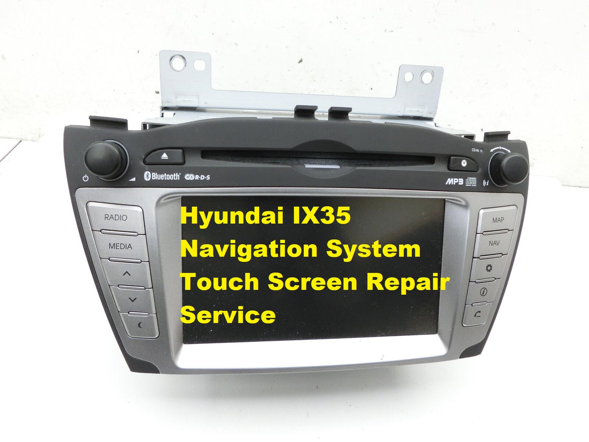Hyundai IX35 Navigation System Touch Screen LAN8940EHLM Repair Service